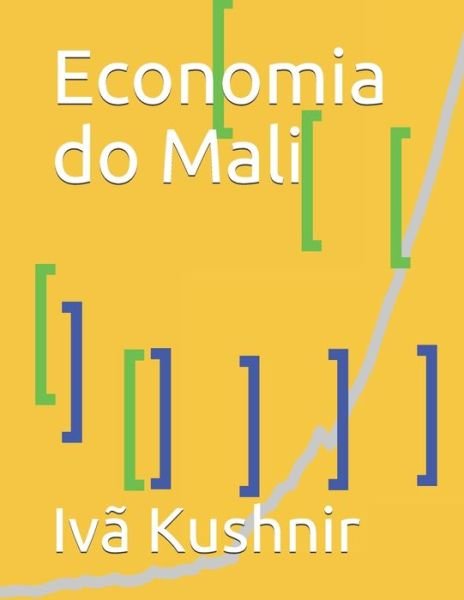 Cover for IVa Kushnir · Economia do Mali (Pocketbok) (2021)