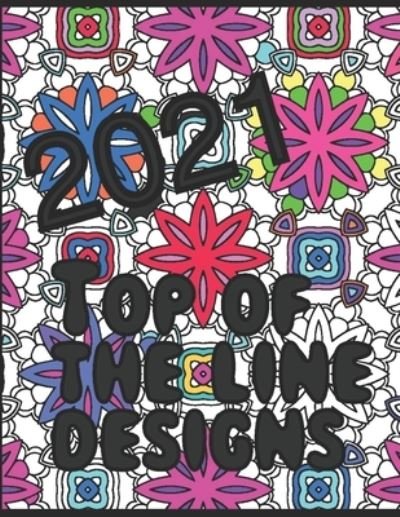 Cover for Gina Ann Nelson · 2021 Top of the line designs &amp; Pictures (Paperback Bog) (2021)