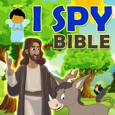 I Spy Bible: Fun Interactive Puzzle Activity Book for Toddlers, Preschool Boys and Girls Ages 1-4, 2-5, 4-6, 7-9 - Jp Designs - Bøger - Independently Published - 9798718588095 - 8. marts 2021