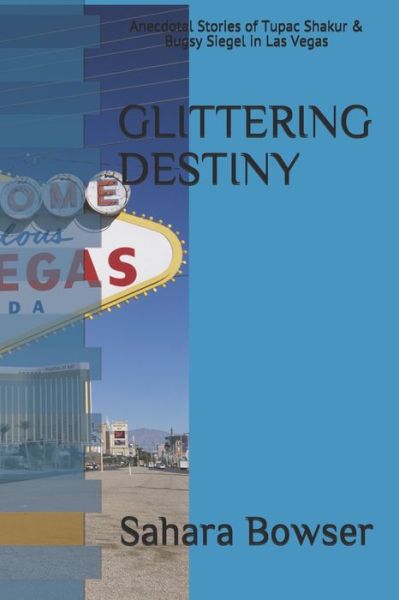 Cover for Sahara Bowser · Glittering Destiny (Paperback Book) (2021)