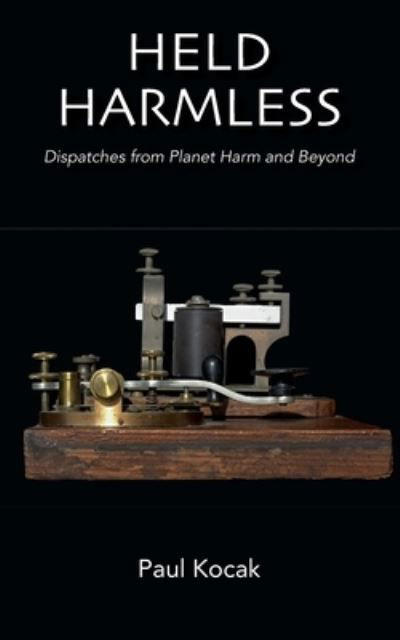 Cover for Paul Kocak · Held Harmless (Paperback Book) (2021)