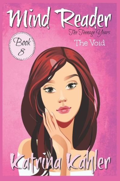 Cover for Katrina Kahler · Mind Reader - The Teenage Years: Book 8: The Void - Mind Reader the Teenage Years (Pocketbok) (2022)