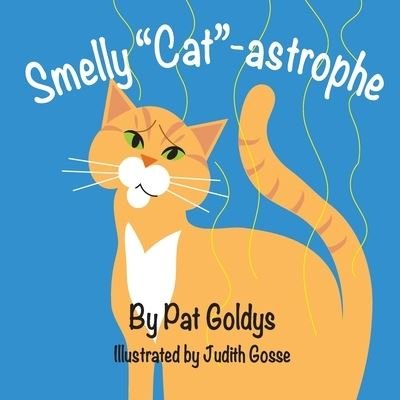 Cover for Pat Goldys · Smelly Cat-astrophe (Paperback Book) (2022)