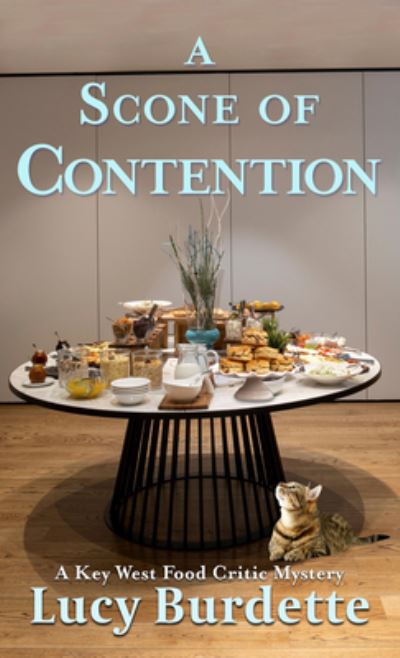 Cover for Lucy Burdette · Scone of Contention (Book) (2022)