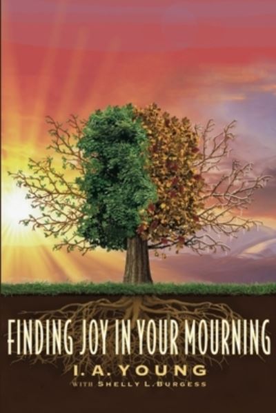 Cover for Iris A Young · Finding Joy in Your Mourning (Paperback Book) (2022)