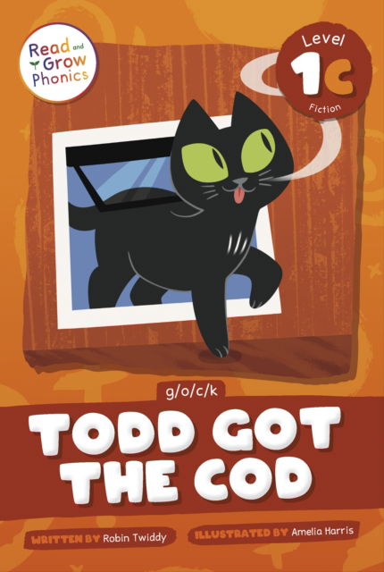 Cover for Robin Twiddy · Todd Got the Cod: Level 1C (g/o / c/k) (Paperback Book) (2025)