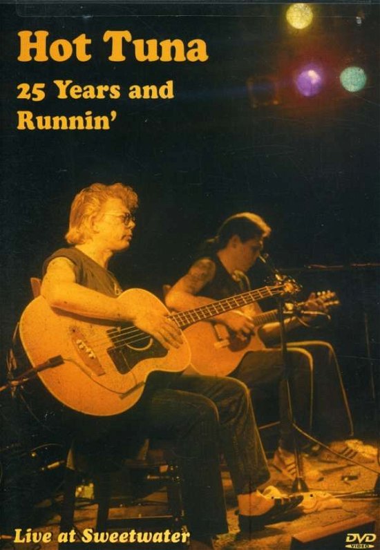 Cover for Hot Tuna · 25 Years &amp; Runnin: Live at Sweetwater (DVD) (2006)
