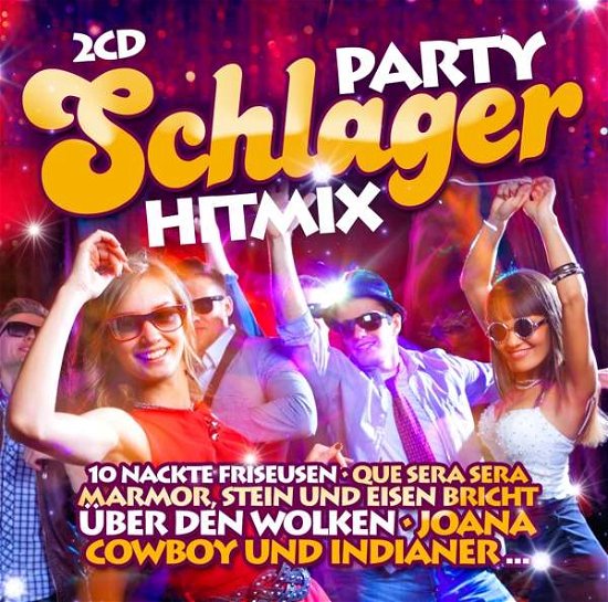 Party Schlager Hitmix - V/A - Musiikki - Zyx - 0090204525096 - perjantai 18. toukokuuta 2018