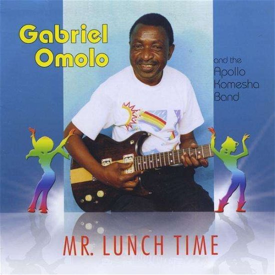 Cover for Gabby Omolo · Mr. Lunch Time (CD) (2010)