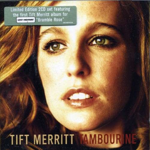 Cover for Tift Merritt · Tambourine / Bramble Rose (CD) (2006)