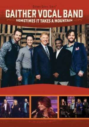 Cover for Gaither Vocal Band · Sometimes It Takes A Mountain (DVD) (2015)