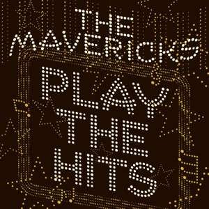 Cover for Mavericks · Play the Hits (LP) (2019)