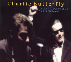 Charlie Butterfly - Vegenfeldt,allan / Dahl,carsten - Musik - Stunt - 0663399302096 - 16 juli 2002