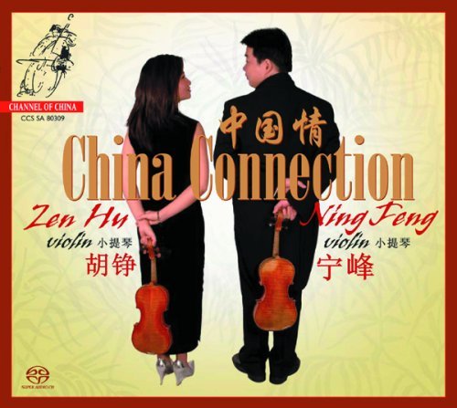 Cover for O C Zen Hu &amp; Ning Feng · China Connection (Violin Du (CD) (2009)