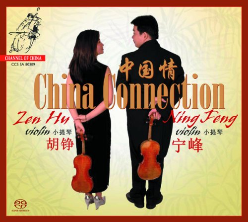 China Connection (Violin Du - O C Zen Hu & Ning Feng - Muziek - CHANNEL CLASSICS - 0723385803096 - 29 juni 2009