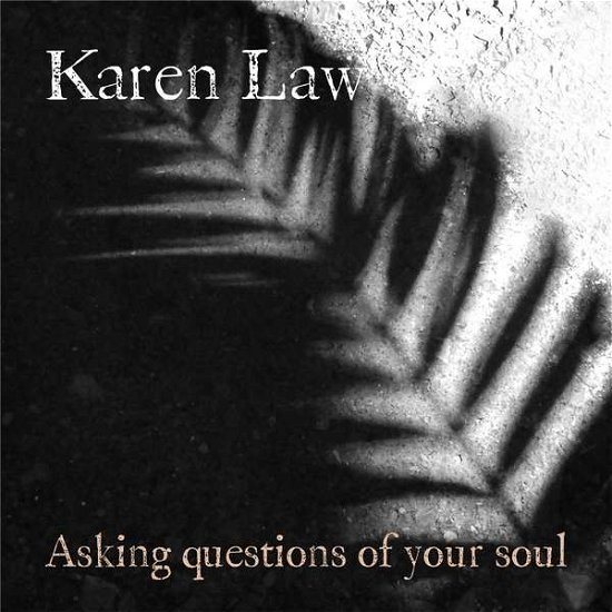 Cover for Karen Law · Asking Questions of Your Soul (CD) (2014)