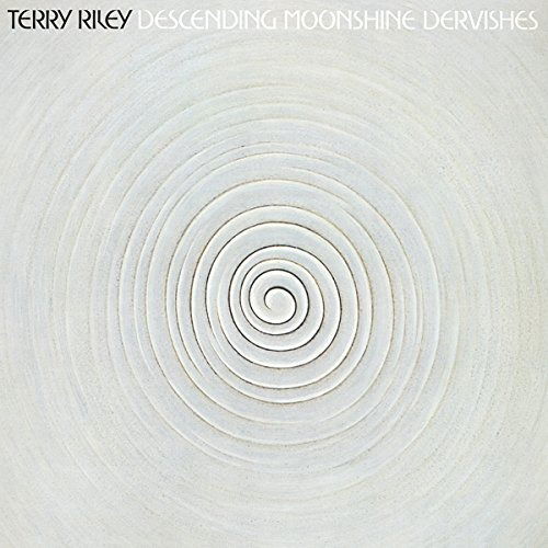Terry Riley · Descending Moonshine Dervishes (LP) (2024)
