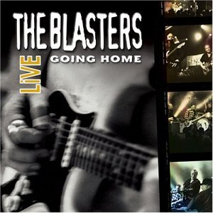 Cover for The Blasters · The BLASTERS LIVE GOING HO (DVD by BLASTERS (DVD) (2007)