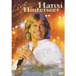 Hansi Hinterseer · Live Kitzbuehel Open Air 2003 (MDVD) (2004)