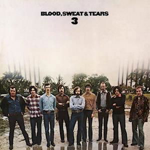 Blood Sweat & Tears 3 - Blood Sweat & Tears - Musikk - Friday Music - 0829421030096 - 29. juli 2022