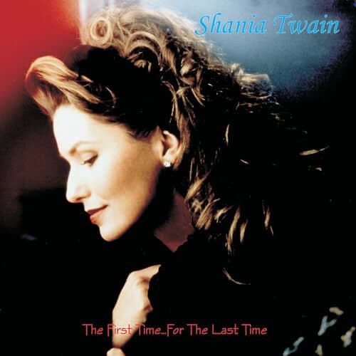 First Time for the Last Time - Shania Twain - Music -  - 0844667015096 - January 26, 2024