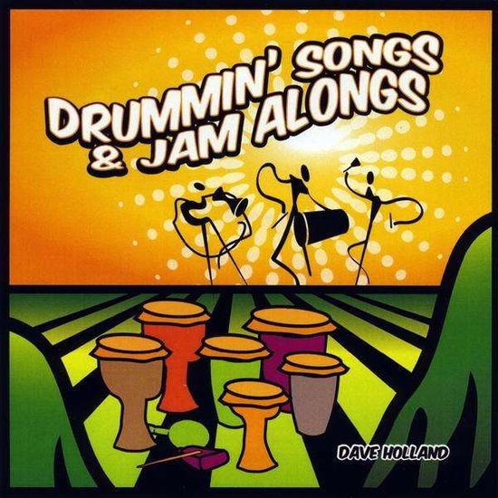 Drummin Songs & Jam Alongs - Dave Holland - Music - BACK TO THE RHYTHM PRODUCTIONS - 0884502268096 - February 20, 2010