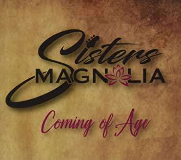 Coming of Age - Sisters Magnolia - Music - Morse Code Records - 0888295971096 - 2020