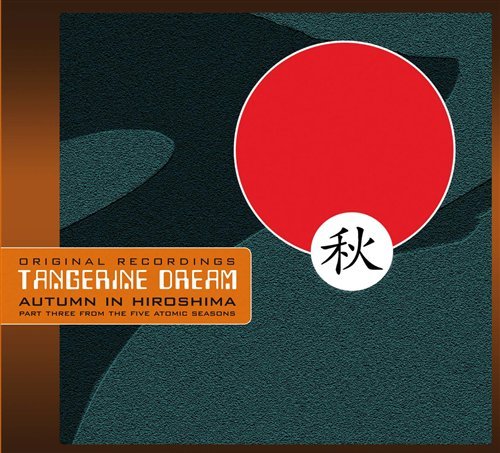 Autumn In Hiroshima - Tangerine Dream - Musiikki - EASTGATE - 4011222326096 - torstai 24. huhtikuuta 2008