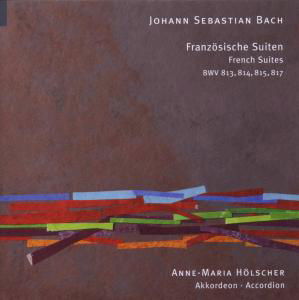 Franzoesische Suiten - Johann Sebastian Bach - Musik - ORGANIK - 4021568281096 - 3 augusti 2009