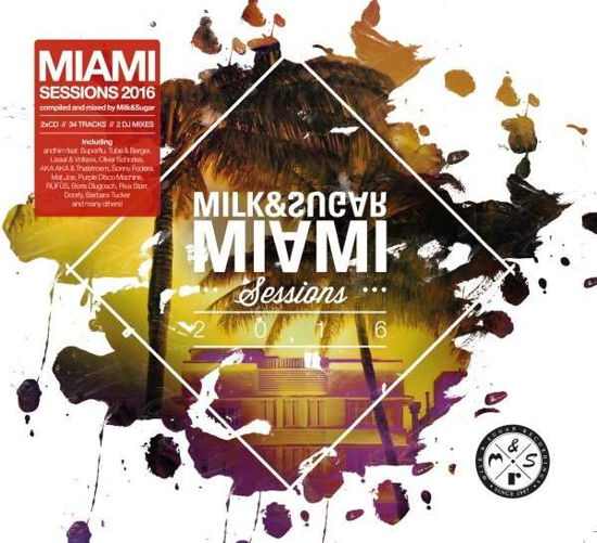 Cover for Milk  &amp; Sugar · Miami Session 2016 (CD) [Digipack] (2016)