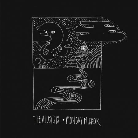 The Alloy Six · Monday Mirror (LP) [Limited edition] (2018)