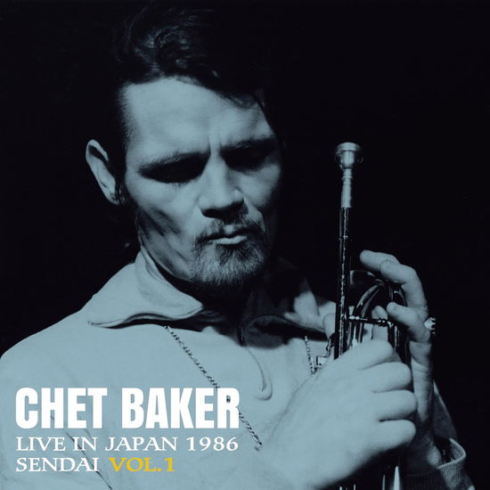 Live in Japan 1986 Sendai Vol 1 - Chet Baker - Music - Solid Records - 4526180717096 - December 27, 2024