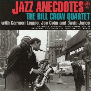 Cover for Bill -Quartet- Crow · Jazz Anecdotes (LP) [Japan Import edition] (2022)