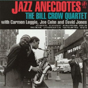 Jazz Anecdotes - Bill -Quartet- Crow - Music - CANYON - 4580051152096 - March 18, 2022