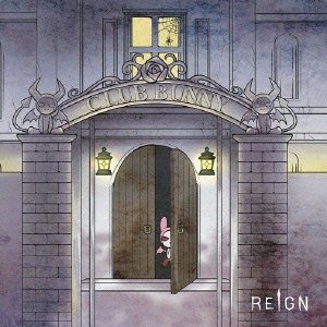 Cover for Reign · Club Bunny (CD) [Japan Import edition] (2015)