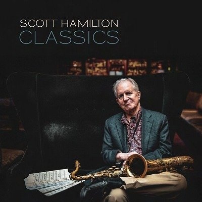Classics - Scott Hamilton - Musik - STUNT - 4947182909096 - 14. April 2022