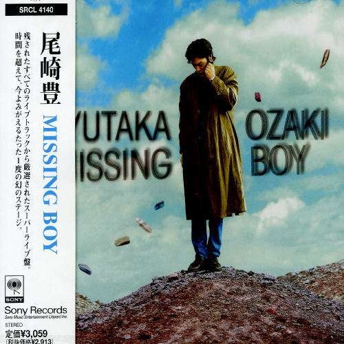Cover for Ozaki Yutaka · Missing Boy (CD) [Japan Import edition] (1997)