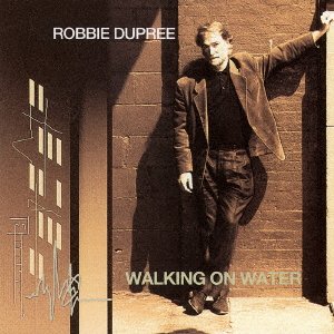 Cover for Robbie Dupree · Walking on Water (CD) [Japan Import edition] (2017)