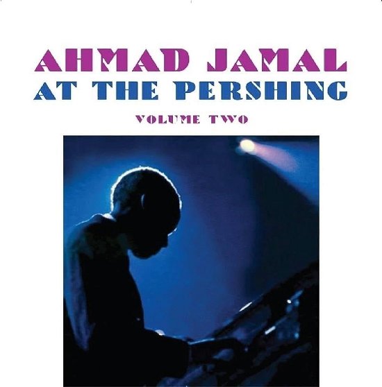 Cover for Ahmad Jamal · Jamal At The Pershing. Vol. 2 (CD) [Japan Import edition] (2024)