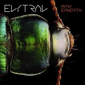 Elytral - Mary Epworth - Music - SUNDAY BEST - 5414939956096 - August 2, 2023