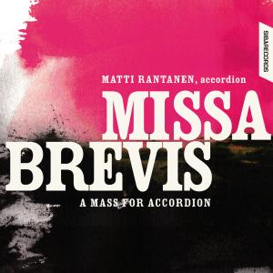 RANTANEN: Missa Brevis - Rantanen,Matti / Ylönen,Marko - Musiikki - Siba Records - 6430037170096 - maanantai 3. syyskuuta 2012