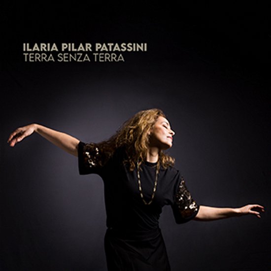 Cover for Ilaria Pilar Patassini · Terra Senza Terra (LP) (2023)