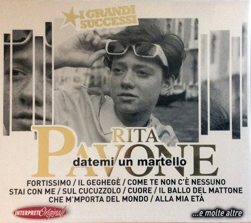 Cover for Pavone Rita · Datemi Un Martello - I Grandi Successi (CD) (2012)