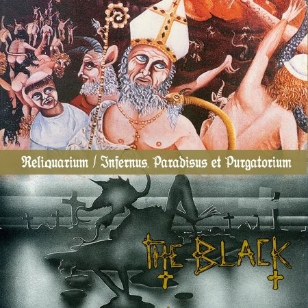 Cover for Black · Reliquarium / Infernus, Paradisum Et Purgatoriu (CD) (2018)