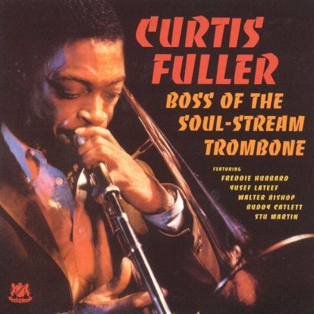 Bass Of The Soul-Stream T - Curtis Fuller - Musik - FRESH SOUND - 8427328616096 - 8. Mai 2003