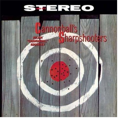 Cannonballs Sharpshooters - Cannonball Adderley - Musikk - AMERICAN JAZZ CLASSICS - 8436006493096 - 1. februar 2010