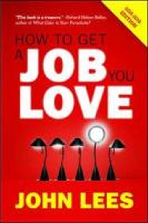 Cover for John Lees · How to Get a Job You Love (Paperback Bog) [8 Rev edition] (2014)