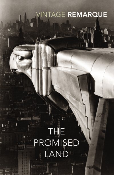 Erich Maria Remarque · The Promised Land (Paperback Book) (2017)