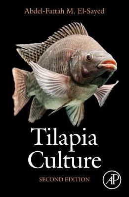 Cover for El-Sayed, Abdel-Fattah M. (Oceanography Department, Faculty of Science, Alexandria University, Egypt) · Tilapia Culture: Second Edition (Paperback Book) (2019)