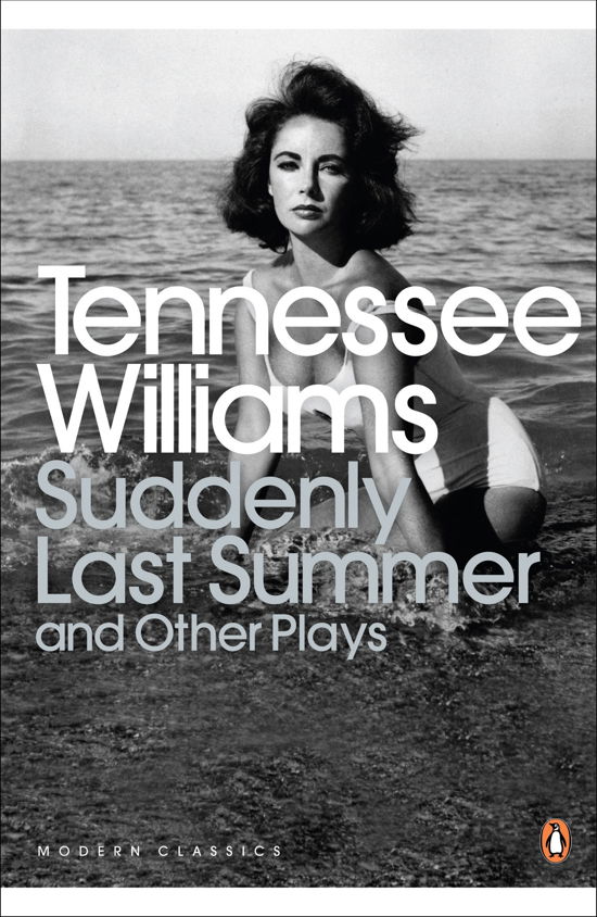 Suddenly Last Summer and Other Plays - Penguin Modern Classics - Tennessee Williams - Books - Penguin Books Ltd - 9780141191096 - September 3, 2009